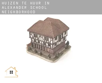 Huizen te huur in  Alexander School Neighborhood