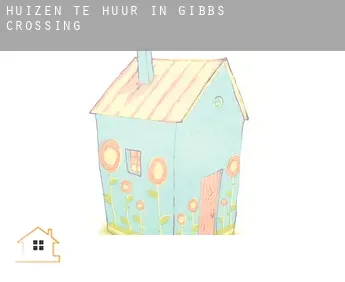 Huizen te huur in  Gibbs Crossing