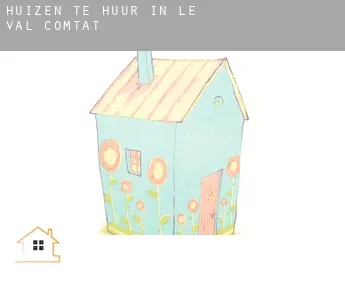 Huizen te huur in  Le Val-Comtat