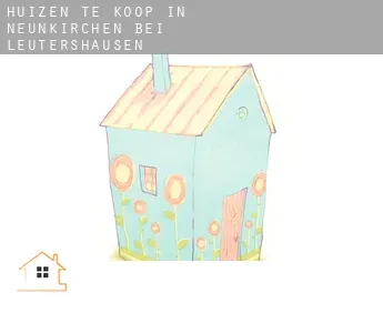 Huizen te koop in  Neunkirchen bei Leutershausen