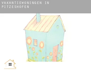 Vakantiewoningen in  Pitzeshofen