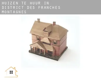 Huizen te huur in  District des Franches-Montagnes