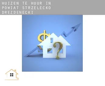 Huizen te huur in  Powiat strzelecko-drezdenecki