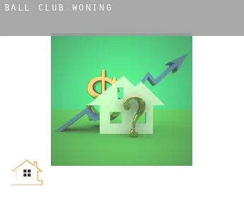 Ball Club  woning