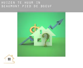 Huizen te huur in  Beaumont-Pied-de-Bœuf