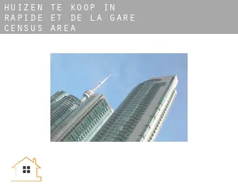 Huizen te koop in  Rapide-et-de-la-Gare (census area)