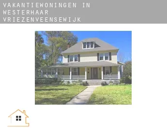 Vakantiewoningen in  Westerhaar-Vriezenveensewijk