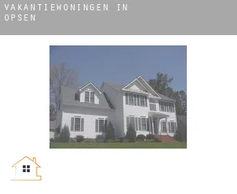 Vakantiewoningen in  Opsen