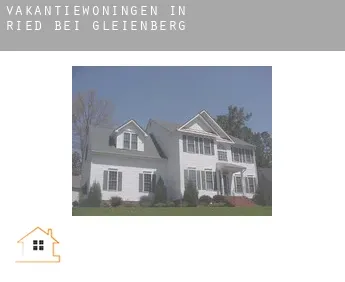 Vakantiewoningen in  Ried bei Gleißenberg