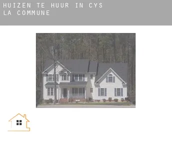 Huizen te huur in  Cys-la-Commune