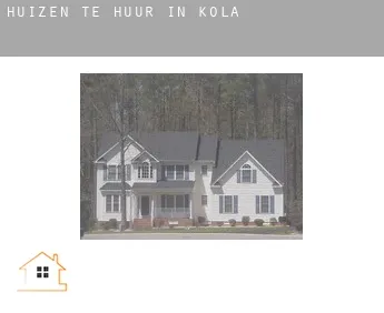 Huizen te huur in  Kola