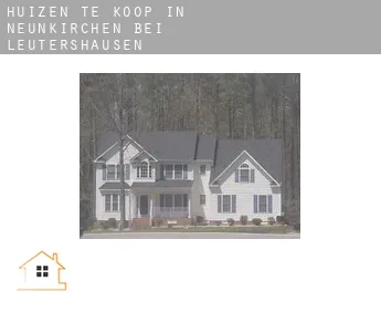 Huizen te koop in  Neunkirchen bei Leutershausen