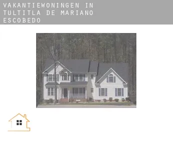 Vakantiewoningen in  Tultitlán