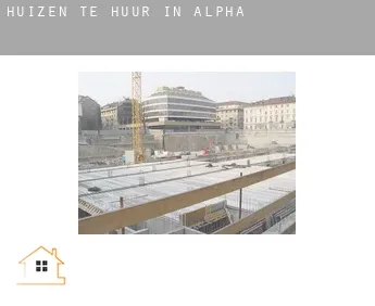 Huizen te huur in  Alpha