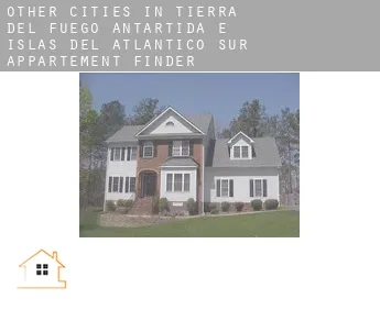 Other cities in Tierra del Fuego, Antartida e Islas del Atlantico Sur  appartement finder
