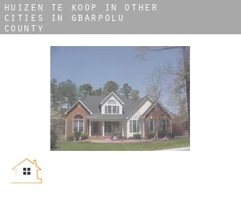 Huizen te koop in  Other cities in Gbarpolu County