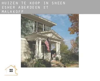 Huizen te koop in  Sheen-Esher-Aberdeen-et-Malakoff